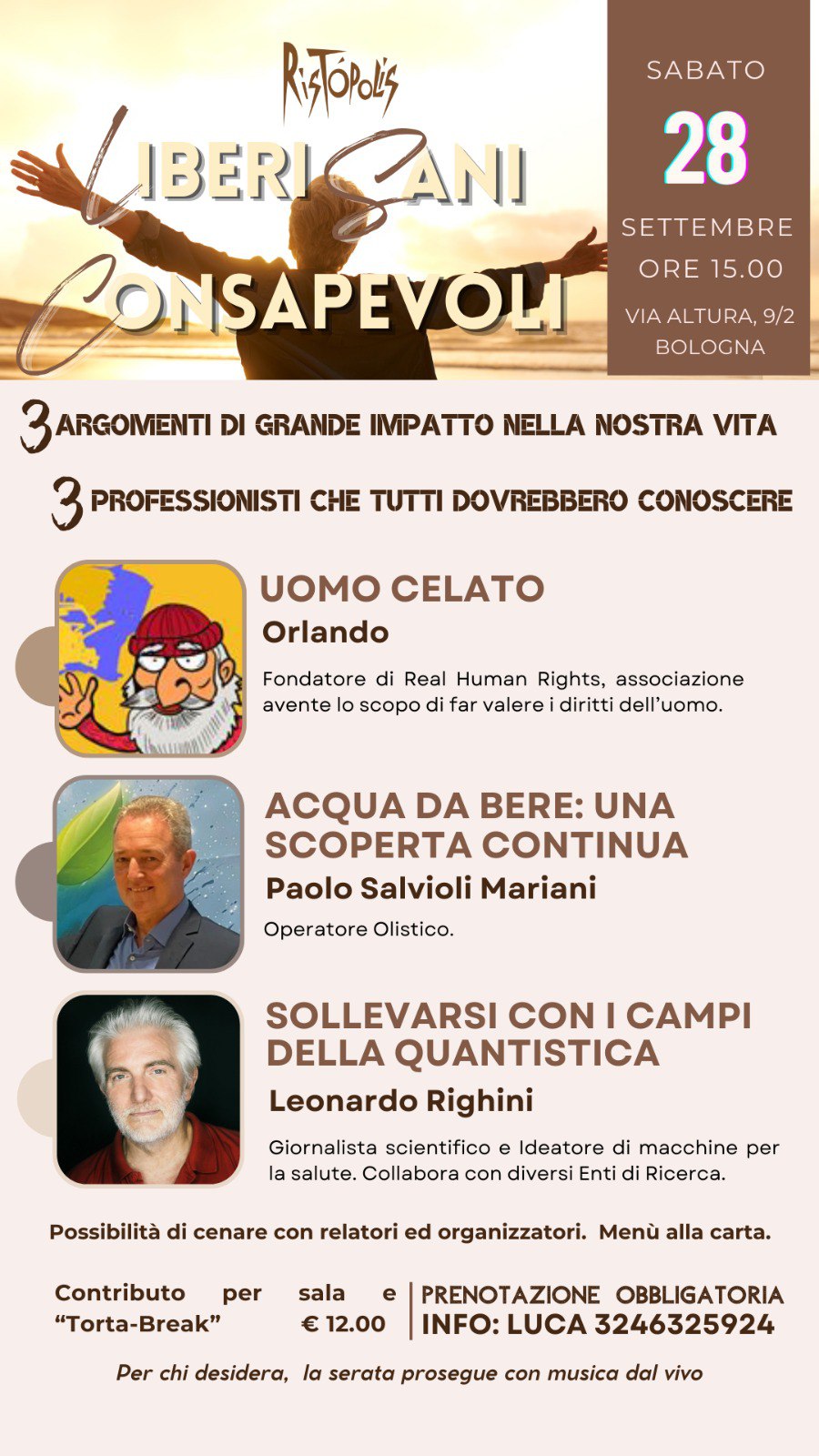 Liberi, Sani, Consapevoli